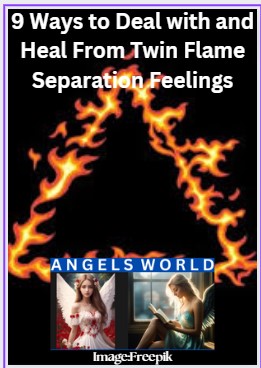 Healing From Twin Flame Separation Feelings