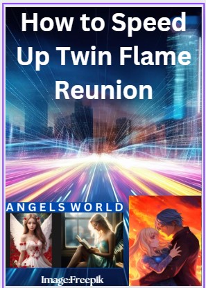 How to speed up twin flame reunion