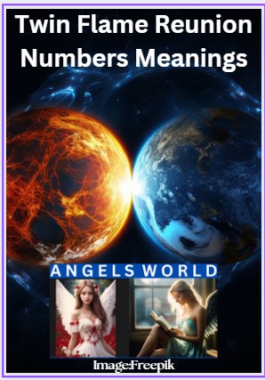 Twin Flame Reunion Numbers Meanings