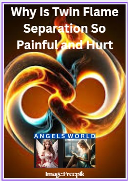 Why Is Twin Flame Separation So Painful and Hurt